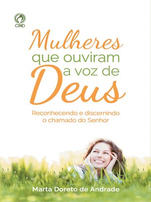 cover image of Mulheres que Ouviram a Voz de Deus